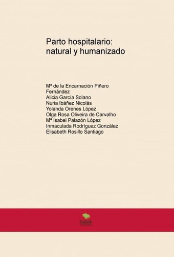 Parto hospitalario: natural y humanizado (Spanish Edition)