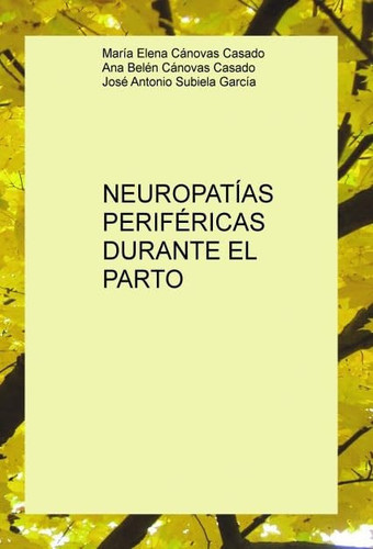 NEUROPATÍAS PERIFÉRICAS DURANTE EL PARTO