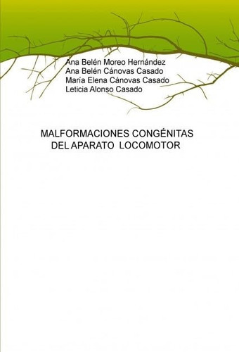 MALFORMACIONES CONGÉNITAS DEL APARATO LOCOMOTOR