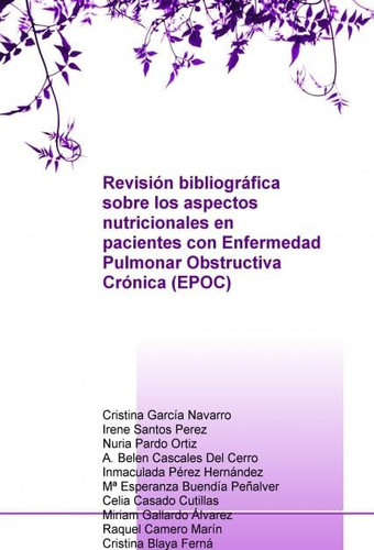 Revisión bibliográfica sobre los aspectos nutricionales en pacientes con Enfermedad Pulmonar Obstructiva Crónica (EPOC)