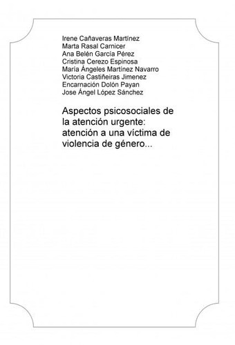 Aspectos psicosociales de la atención urgente - atención a una víctima de violencia de género