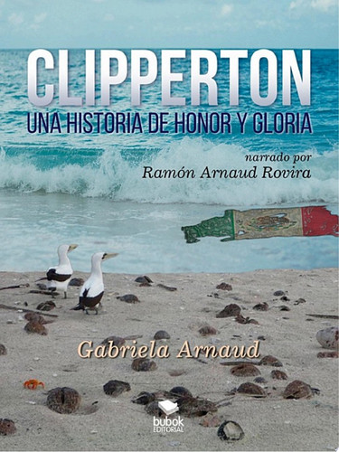 Clipperton Una historia de honor y gloria