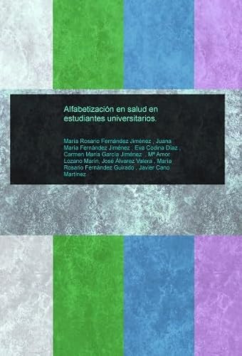 ALFABETIZACIÓN EN SALUD EN ESTUDIANTES UNIVERSITARIOS. (Spanish Edition)