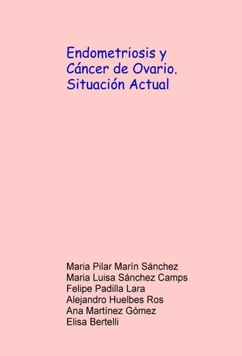 Endometriosis y Cáncer de Ovario. Situación Actual