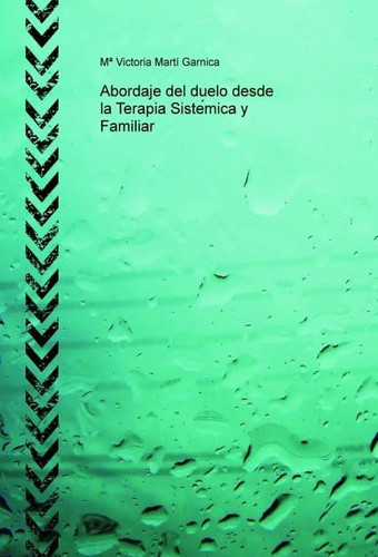 Abordaje del duelo desde la Terapia Sistémica y Familiar
