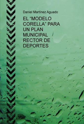 El "modelo Corella" para un plan municipal rector de deportes