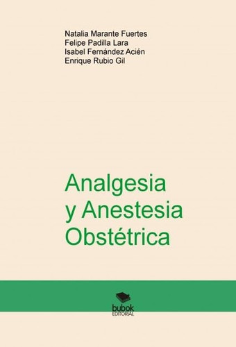 Analgesia y Anestesia Obstétrica