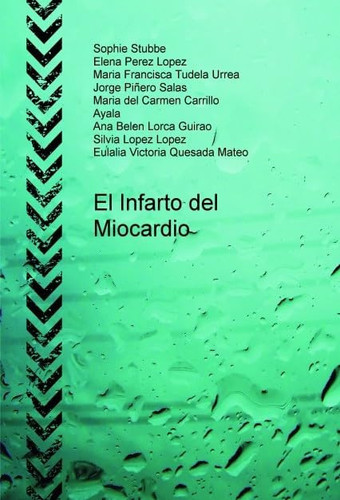 El Infarto del Miocardio