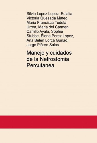 Manejo y cuidados de la Nefrostomia percutanea