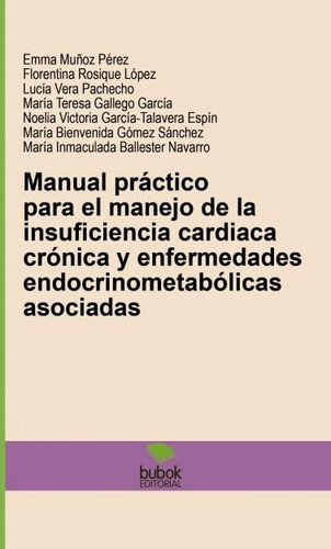 Manual práctico para el manejo de la insuficiencia cardiaca crónica y enfermedades endocrinometabólicas asociadas