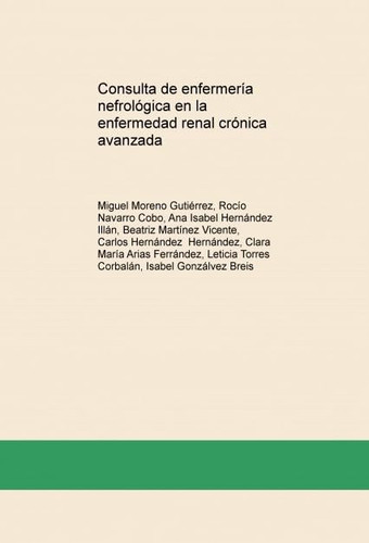 Consulta de enfermería nefrológica en la enfermedad renal crónica avanzada