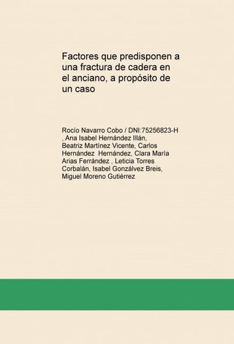 Factores que predisponen a una fractura de cadera en el anciano, a propósito de un caso