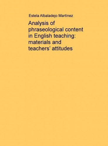Analysis of phraseological content in English teaching: materials and teachers’ attitudes