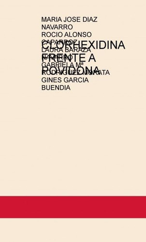 CLORHEXIDINA FRENTE A POVIDONA YODADA (Spanish Edition)
