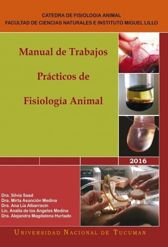 Manual de Trabajos Prácticos de Fisiología Animal. Año 2016 (Spanish Edition)