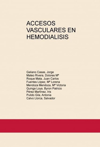 ACCESOS VASCULARES EN HEMODIALISIS (Spanish Edition)