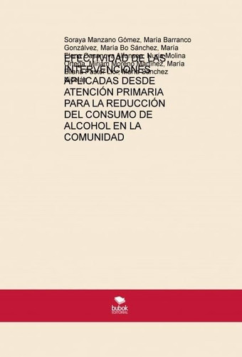 EFECTIVIDAD DE LAS INTERVENCIONES APLICADAS DESDE ATENCIÓN PRIMARIA PARA LA REDUCCIÓN DEL CONSUMO DE ALCOHOL EN LA COMUNIDAD (Spanish Edition)