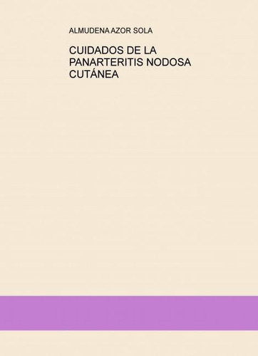 CUIDADOS DE LA PANARTERITIS NODOSA CUTÁNEA