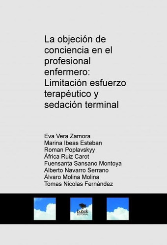 La objeción de conciencia en el profesional enfermero: limitación esfuerzo terapéutico y sedación terminal
