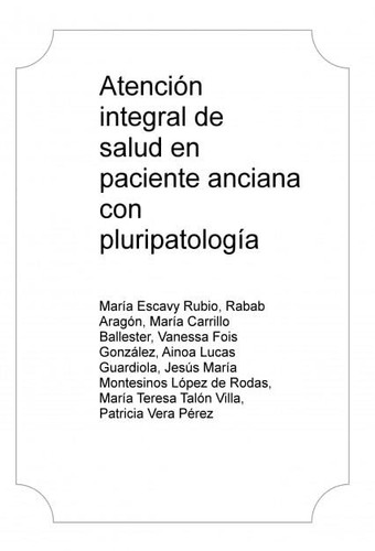 Atención integral de salud en paciente anciana con pluripatología