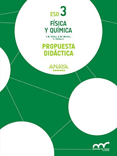 Física y Química 3. Propuesta didáctica. (Aprender es crecer en conexión) (Spanish Edition)