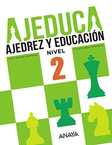 Ajeduca, nivel 2 Ajedrez y Educación
