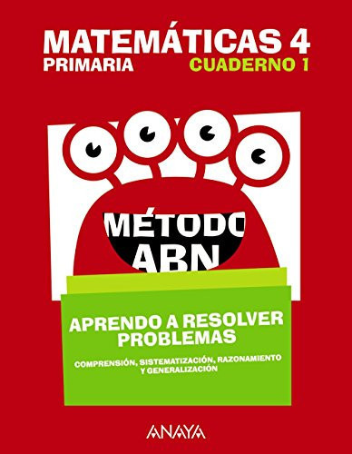 Matemáticas, 4 Primaria Método ABN : aprendo a resolver problemas. Cuaderno