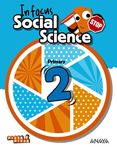 Social Science, 2 Primary In Focus : Pieza a Pieza