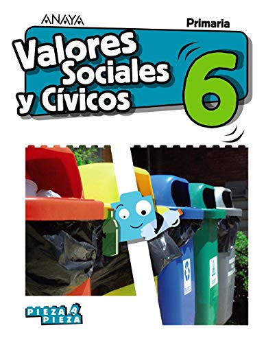 Valores sociales y cívicos, 6 Primaria Pieza a Pieza