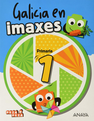 Pezas 1. Primeiro trimestre. + Escribo ben. Galicia en imaxes 1.
