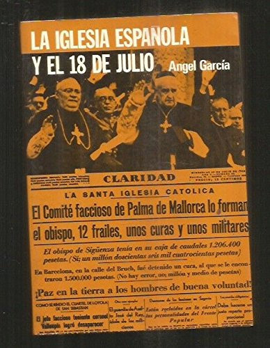La iglesia española y el 18 de julio (Spanish Edition)