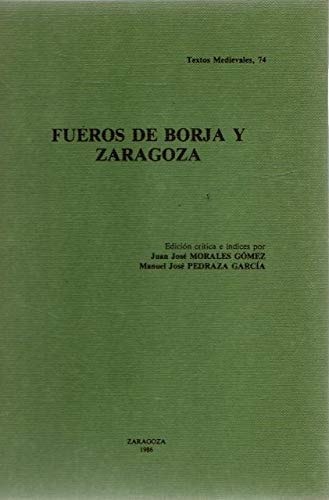 Fueros de Borja y Zaragoza (Textos medievales) (Spanish Edition)