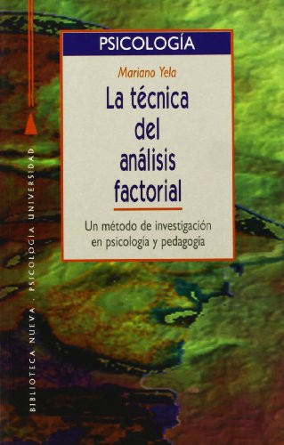 La técnica del análisis factorial un método de investigación en psicología y pedagogía