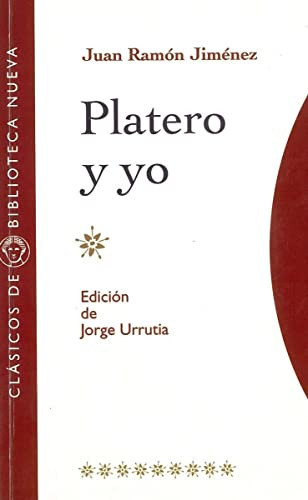 Platero y yo (Clásicos de Biblioteca Nueva) (Spanish Edition)