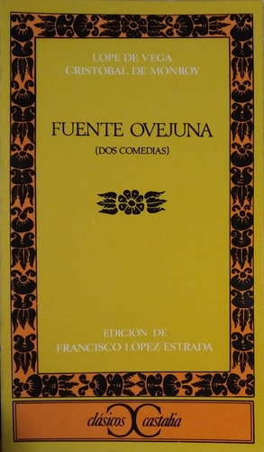 Fuente Ovejuna (Dos comedias) . (Spanish Edition)