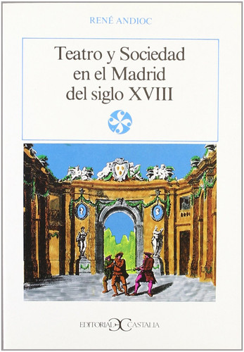 Teatro y sociedad en el Madrid del siglo XVIII