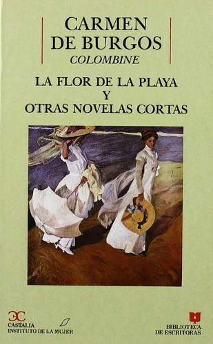La flor de la playa y otras novelas cortas . (BIBLIOTECA DE ESCRITORAS. B/E.) (Spanish Edition)