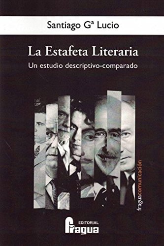 La Estafeta Literaria un estudio descriptivo-comparado