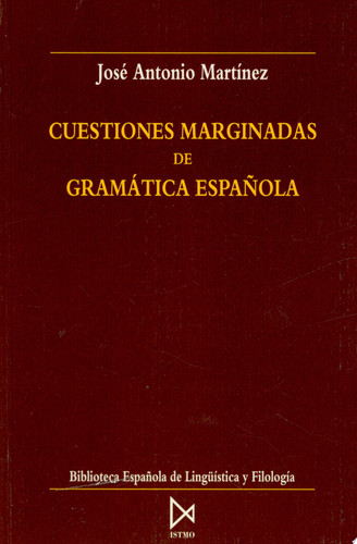 Cuestiones marginadas de gramática española
