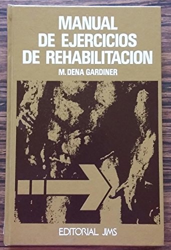 Manual de ejercicios de rehabilitación (cinesiterapia)