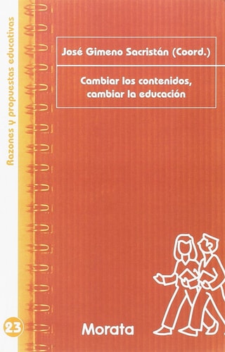 Cambiar los contenidos, cambiar la educación