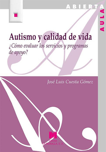Autismo y calidad de vida: ¿Cómo evaluar los servicios y programas de apoyo?