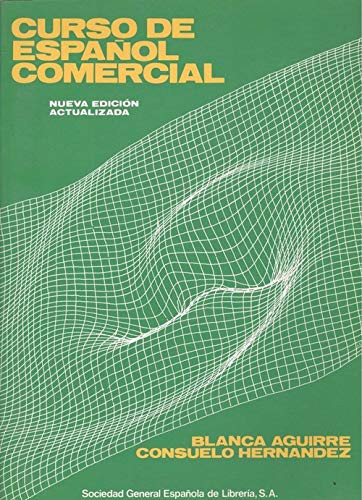 Curso de español comercial: Nueva edición actualizada. 5. edición