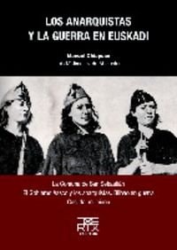 Los anarquistas y la guerra en Euskadi