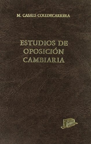 Estudios de oposición cambiaria
