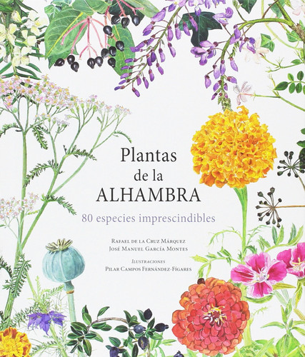 Plantas de la Alhambra 80 especies imprescindibles