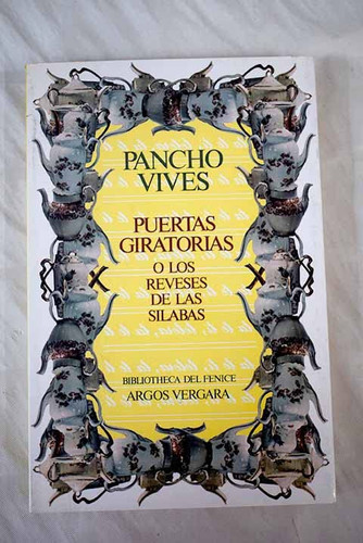 Puertas giratorias, o, Los reveses de las sílabas (Bibliotheca del fénice) (Spanish Edition)