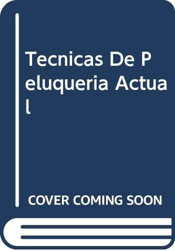 Tecnicas de Peluqueria Actual