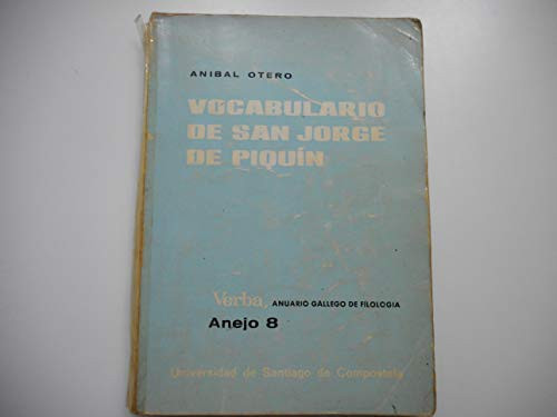 VA/8-Vocabulario de San Jorge de Piquín (Lugo) (Verba : Anejo 8) (Spanish Edition)