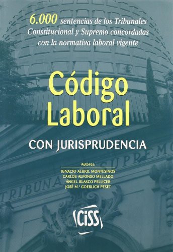 Código Laboral con Jurisprudencia (Spanish Edition)